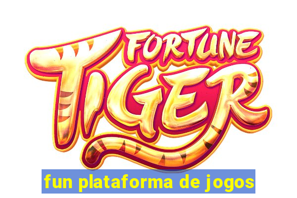 fun plataforma de jogos